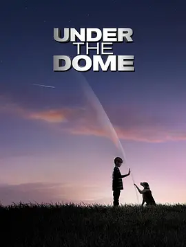 穹顶之下 第一季 Under the Dome Season 1